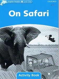 Dolphin Readers. Level 1. On Safari. Activity Book - Wright Craig