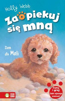 Dom dla Moli. Zaopiekuj się mną - Webb Holly