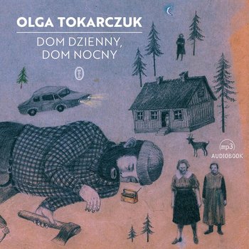 Dom dzienny, dom nocny - Tokarczuk Olga
