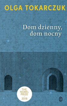 Dom dzienny, dom nocny - Tokarczuk Olga