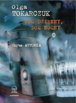 Dom dzienny, dom nocny - Tokarczuk Olga