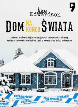 Dom na końcu świata. Komisarz Erik Winter. Tom 11 - Edwardson Ake