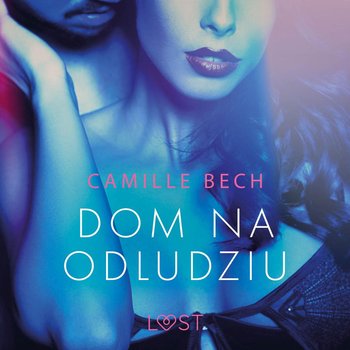 Dom na odludziu - Bech Camille