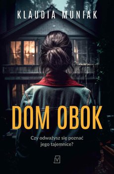 Dom obok - Muniak Klaudia