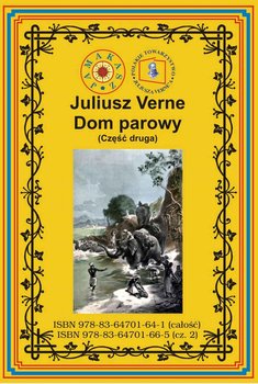 Dom parowy. Podróż po północnych Indiach. Część 2 - Verne Juliusz