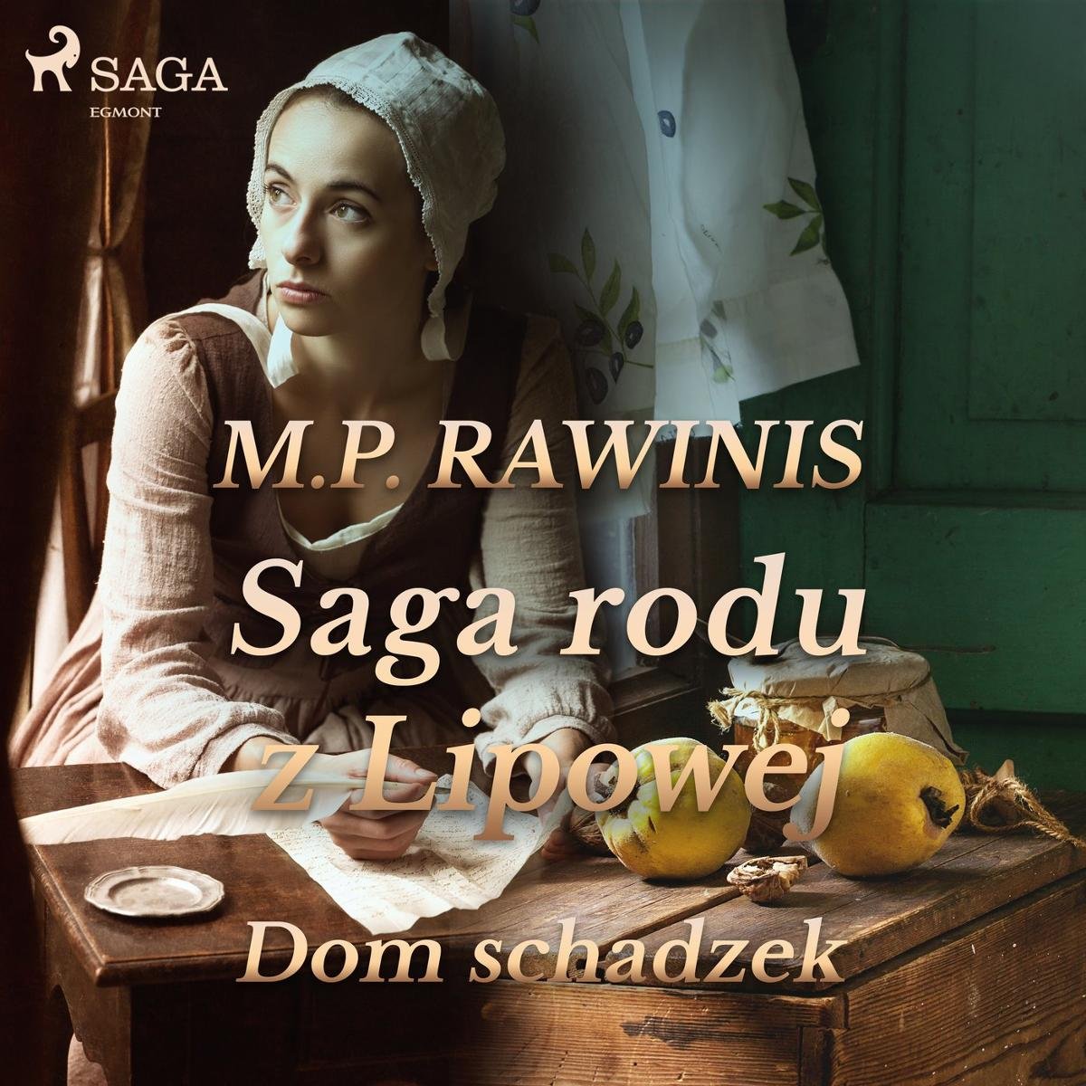 Dom Schadzek. Saga Rodu Z Lipowej. Tom 29 - Rawinis Marian Piotr ...