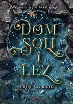 Dom soli i łez Craig Erin A.