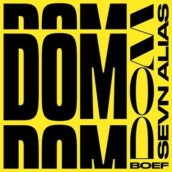 DOM - Sevn Alias feat. Boef