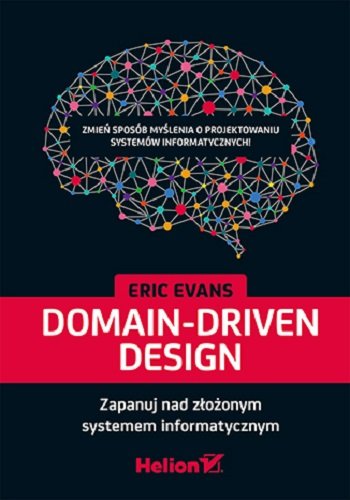 Domain-Driven Design. Zapanuj nad złożonym systemem