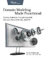 Domain Modeling Made Functional - Wlaschin Scott