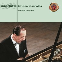 Domenico Scarlatti: Keyboard Sonatas (Expanded Edition) Vladimir Horowitz
