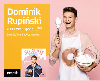 Dominik Rupiński | Empik Arkadia