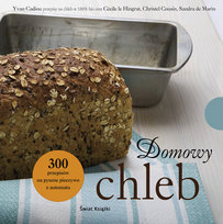 Domowy chleb Opracowanie zbiorowe