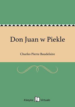 Don Juan w Piekle - Baudelaire Charles Pierre