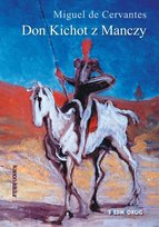 Don Kichot z Manczy De Cervantes Miguel