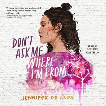 Don't Ask Me Where I'm From - Leon Jennifer De