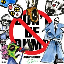 Don't Be Dumb ASAP Rocky