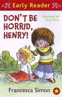 Don't be Horrid, Henry! - Simon Francesca