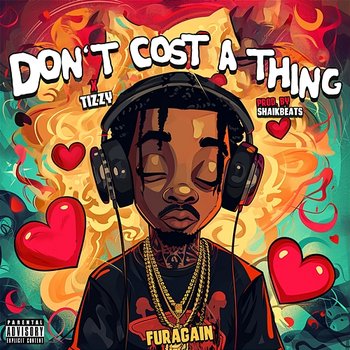 Don't Cost A Thing - Furagain, Tizzy & Shaikbeats