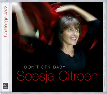 Don't Cry Baby - Citroen Soesja
