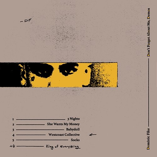 Don't Forget About Me, Demos - Dominic Fike | Muzyka, mp3 Don't Forget About Me, Demos - Dominic Fike | Muzyka, mp3