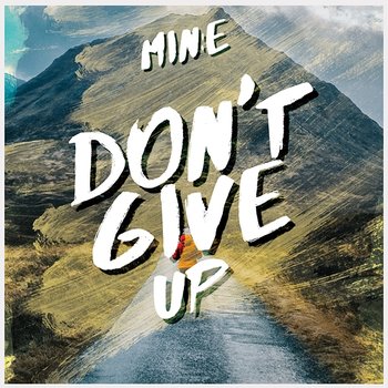 Don't give up - MIN:E