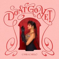Don't Go Yet Camila Cabello