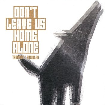 Don't Leave Us Home Alone - Trzaska Mikołaj, Szwelnik Tomasz