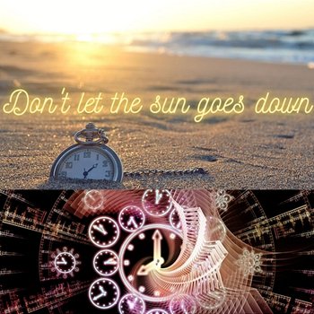 Don't let the sun goes down - Marcin Borkowski
