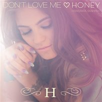 Don't Love Me Honey - Honorata Skarbek