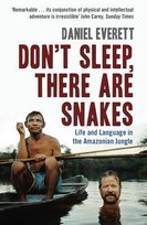 Don't Sleep, There are Snakes Everett Daniel