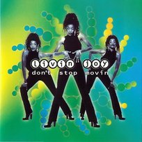 Don’t Stop Movin’ Livin' Joy