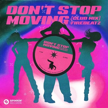 Don't Stop Moving - Firebeatz
