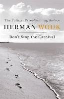 Don't Stop the Carnival Wouk Herman