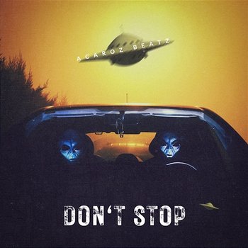 Don't Stop - Acaroz Beatz
