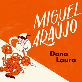 Dona Laura - Miguel Araújo