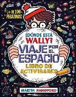 ¿Dónde está Wally? Viaje por el espacio : libro de actividades - Handford Martin