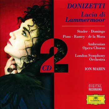 Donizetti: Lucia di Lammermoor: Studer/Domingo/Pons/de la Mora/Rame - London Symphony Orchestra, Ion Marin