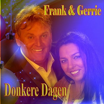 Donkere Dagen - Frank en Gerrie