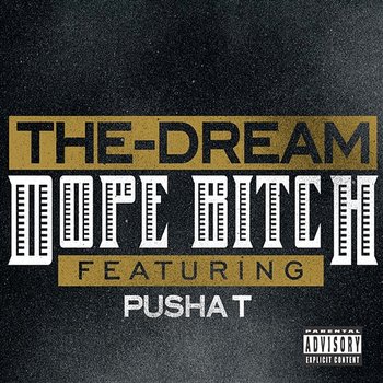 Dope Bitch - The-Dream feat. Pusha T