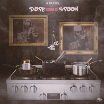 Dope On A Spoon Q Da Fool