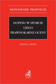 Doping w sporcie i jego prawnokarne oceny - Leciak Michał
