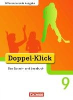 Doppel-Klick - Differenzierende Ausgabe. 9. Schuljahr. Schülerbuch - Gokbudak Mahir, Hallmann Beate, Jacobs August-Bernhard, Jasper Jona, Michaela Koch, Ninnemann Ekhard, Puttschneider Martin, Teepe Renate