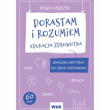 Dorastam i rozumiem - Oszczyk Sylwia