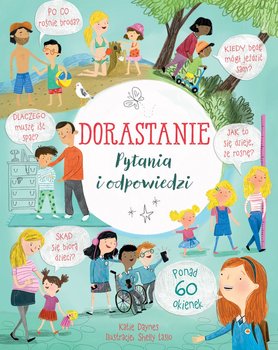 Dorastanie. Pytania i odpowiedzi  - Daynes Katie