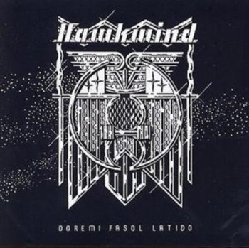 Doremi Fasol Latido (Remastered) - Hawkwind