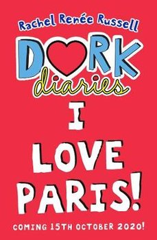 Dork Diaries: I Love Paris! - Russell Rachel Renee