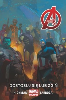 Dostosuj się lub zgiń. Avengers. Tom 5 - Hickman Jonathan