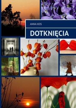 Dotknięcia - Kos Anna