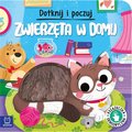 Dotknij i poczuj ZWIERZĘTA W DOMU książeczka sensoryczna, Aksjomat&nbsp;-&nbsp;Opracowanie zbiorowe
